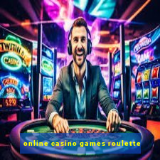 online casino games roulette