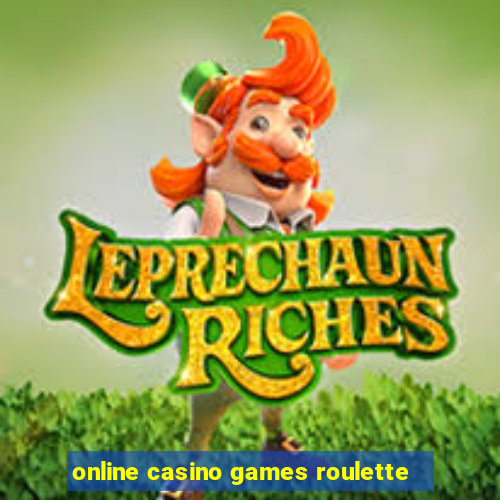 online casino games roulette