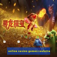 online casino games roulette