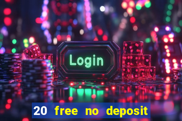 20 free no deposit casino us