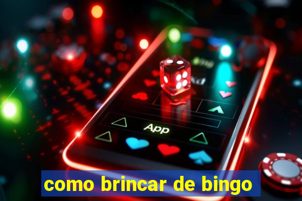 como brincar de bingo