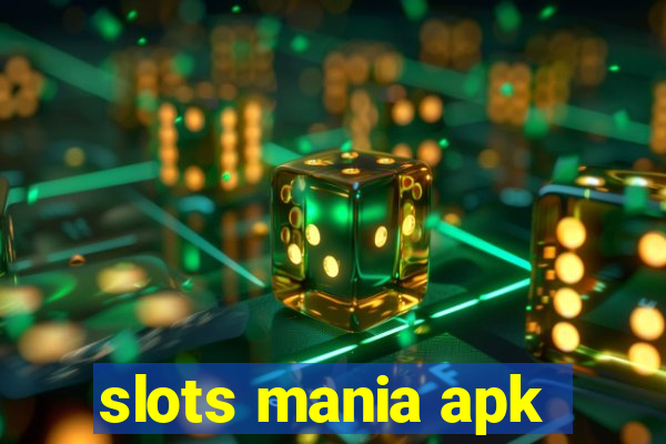 slots mania apk