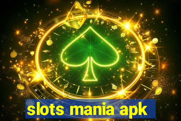 slots mania apk