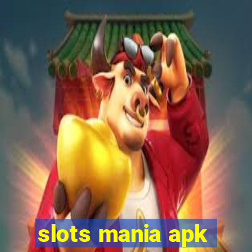 slots mania apk