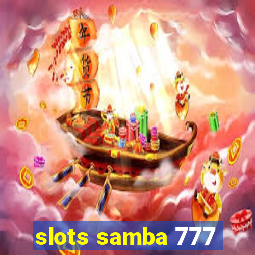 slots samba 777