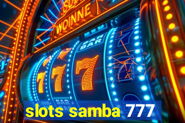 slots samba 777