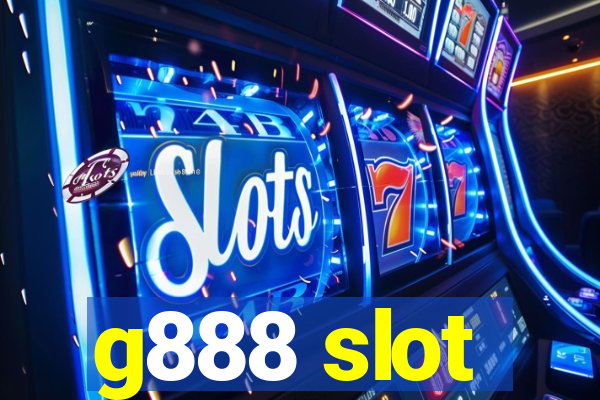 g888 slot