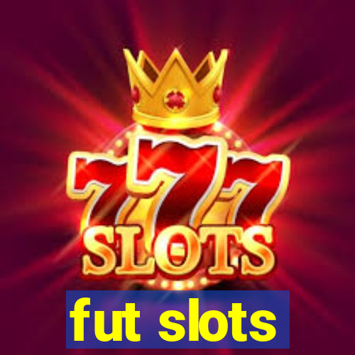 fut slots