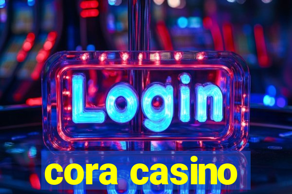 cora casino