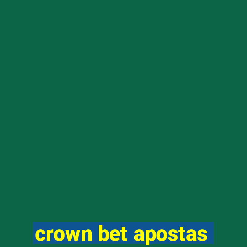 crown bet apostas