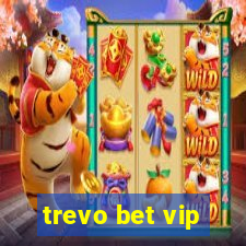 trevo bet vip