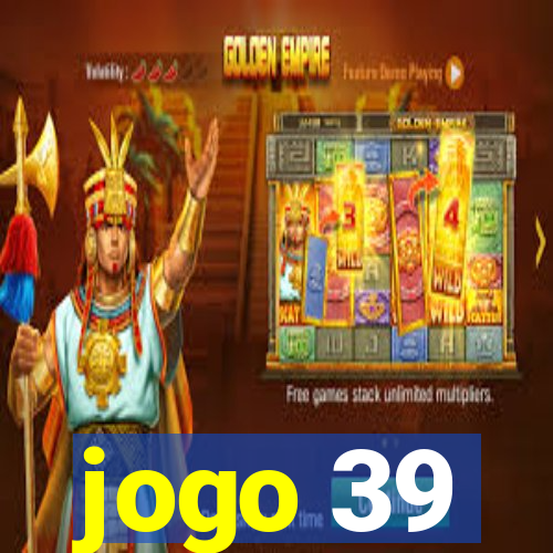 jogo 39