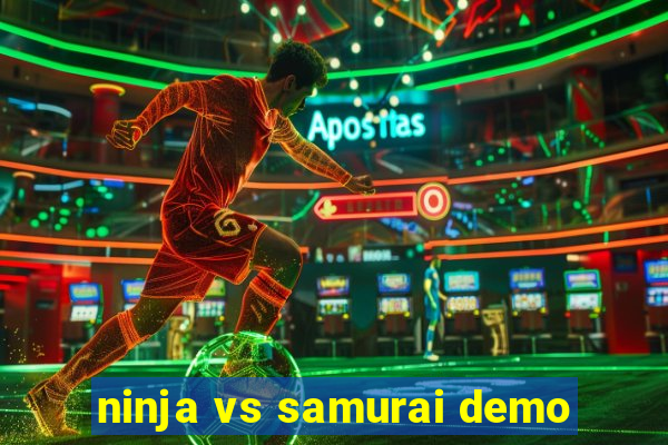 ninja vs samurai demo