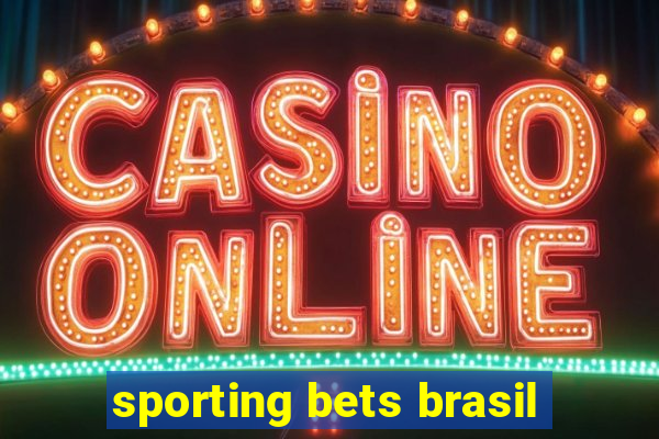 sporting bets brasil