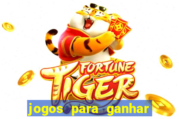 jogos para ganhar dinheiro na blaze