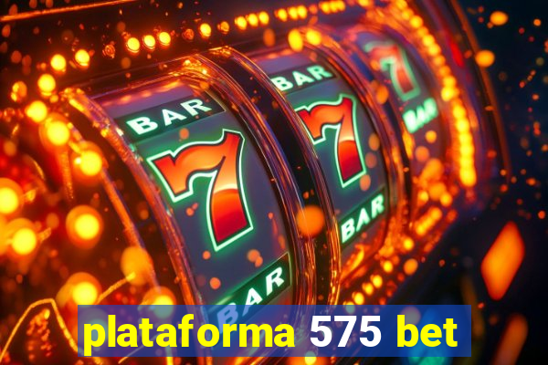 plataforma 575 bet