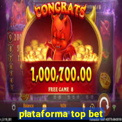 plataforma top bet