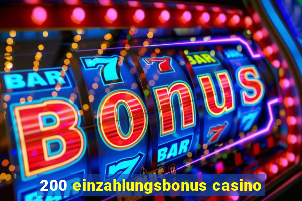 200 einzahlungsbonus casino