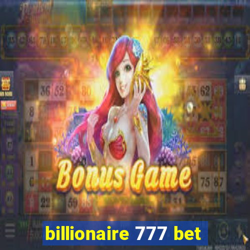 billionaire 777 bet