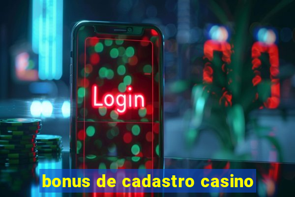 bonus de cadastro casino