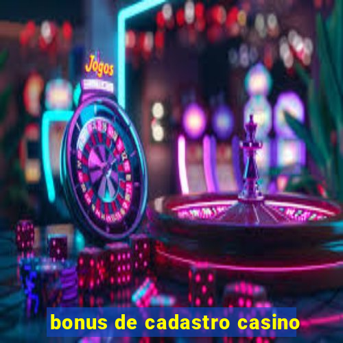 bonus de cadastro casino