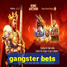 gangster bets