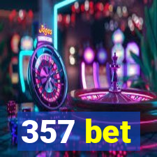 357 bet