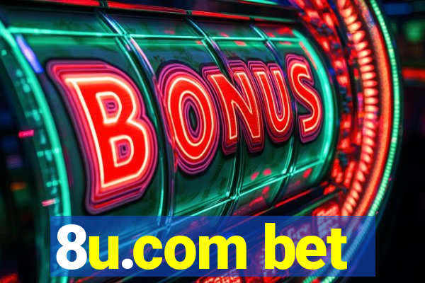 8u.com bet