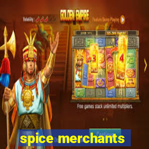 spice merchants