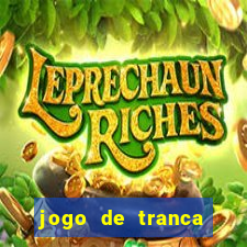 jogo de tranca valendo dinheiro