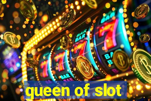 queen of slot