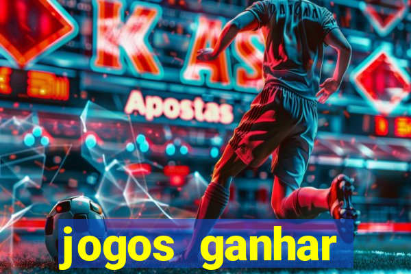 jogos ganhar dinheiro online