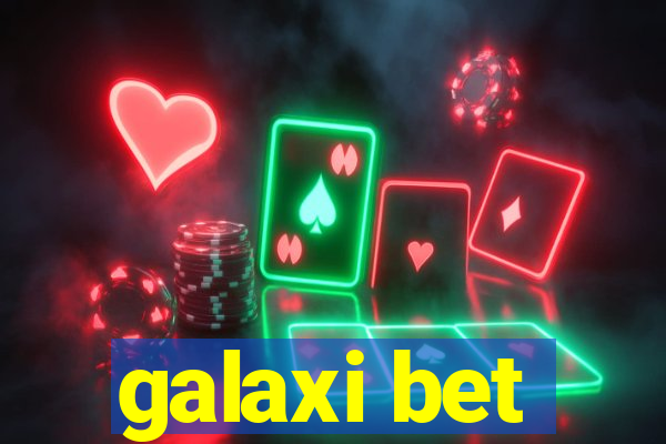 galaxi bet