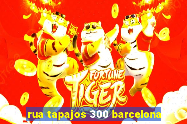 rua tapajos 300 barcelona