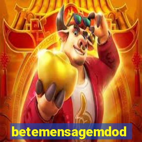 betemensagemdodia