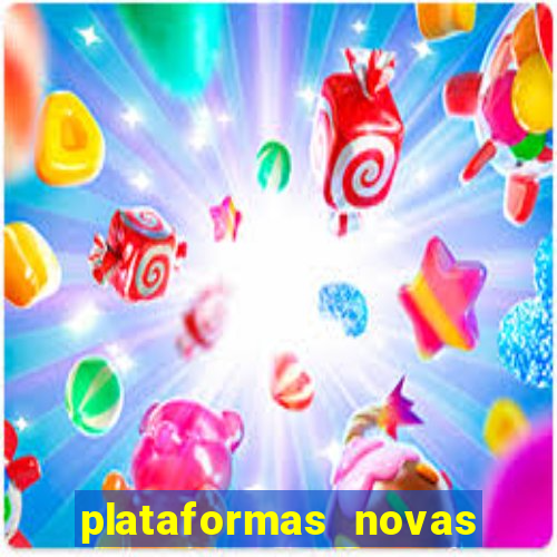 plataformas novas do jogo do tigrinho