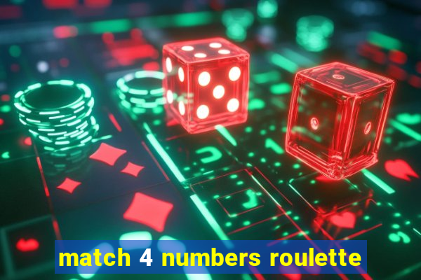 match 4 numbers roulette