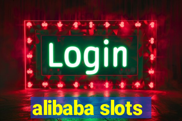 alibaba slots