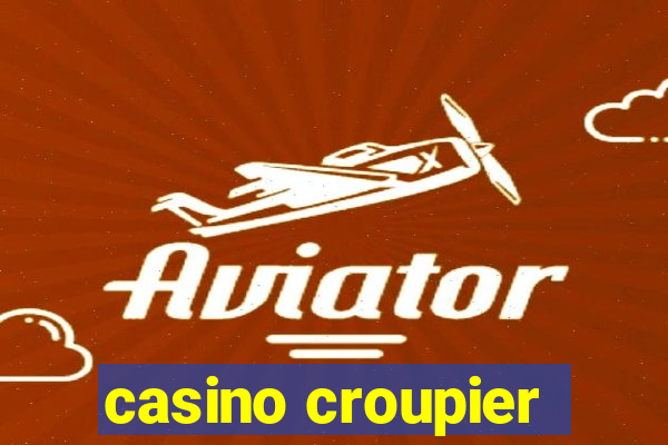 casino croupier