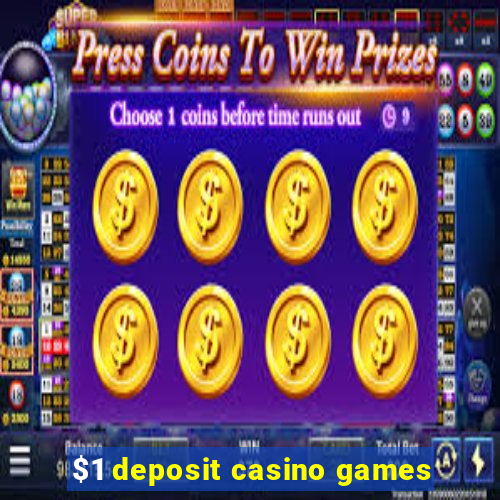 $1 deposit casino games