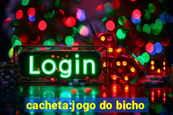 cacheta:jogo do bicho