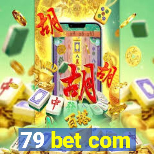 79 bet com