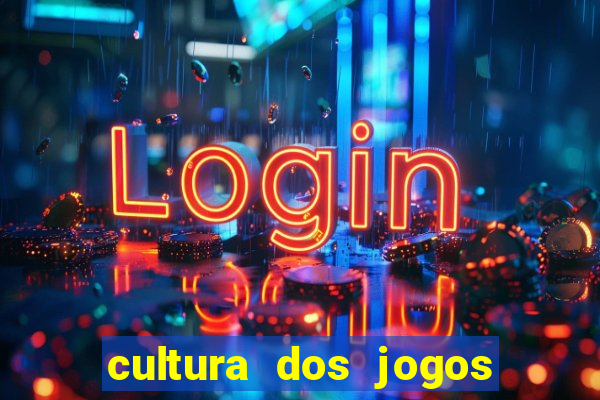 cultura dos jogos no brasil