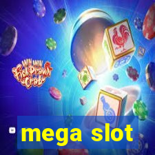 mega slot