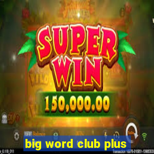 big word club plus