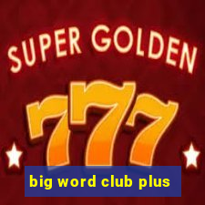 big word club plus