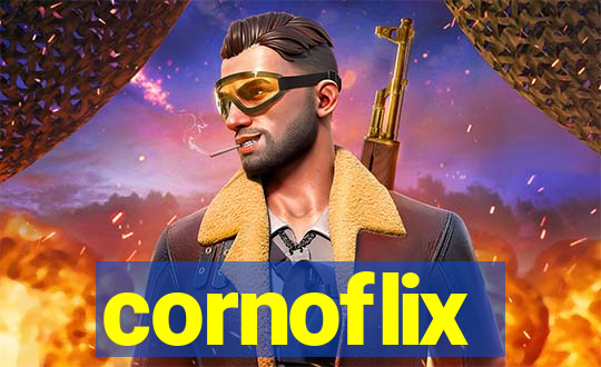 cornoflix