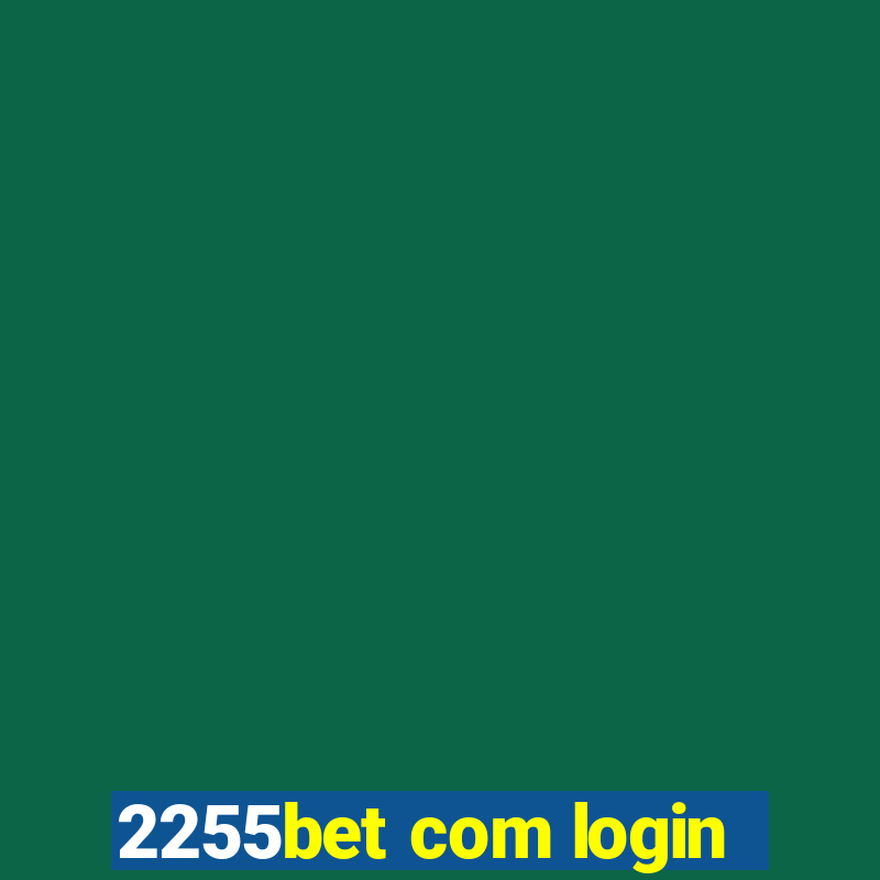 2255bet com login