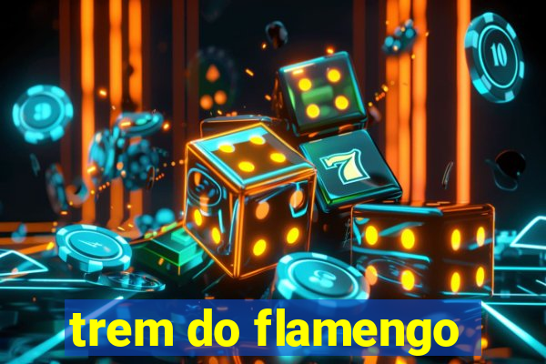 trem do flamengo