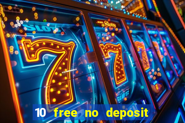 10 free no deposit casino uk 2020